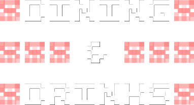 Dining and Drinks